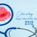 CHÚC MỪNG NGÀY THẦY THUỐC VIỆT NAM 27/02/2024